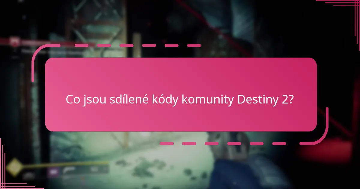 Jak najít uživatelsky generované kódy pro Destiny 2?