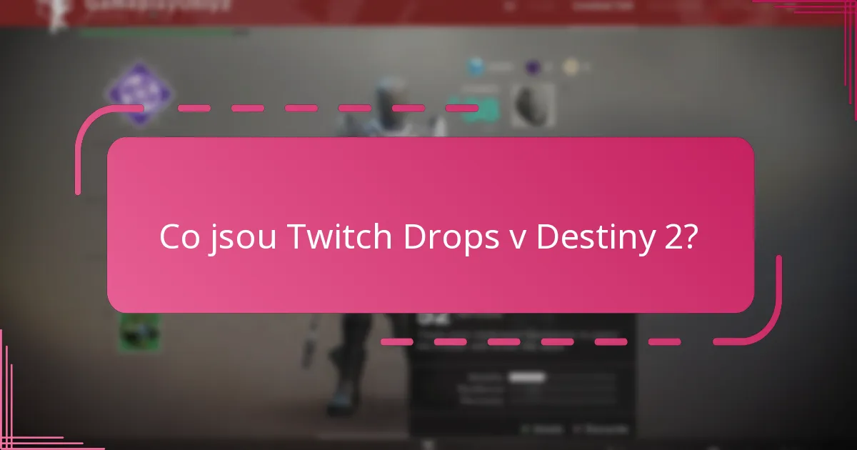 Jak mohu sledovat svůj pokrok v Twitch Drop v Destiny 2?