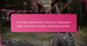 Strategie sbírání kódů v Destiny 2: Organizace kódů, Maximální odměny, Sledování pokroku