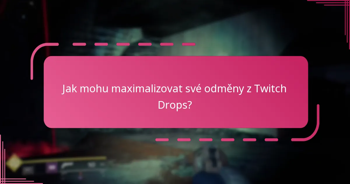 Jak se mohu účastnit Twitch Drops pro Destiny 2?