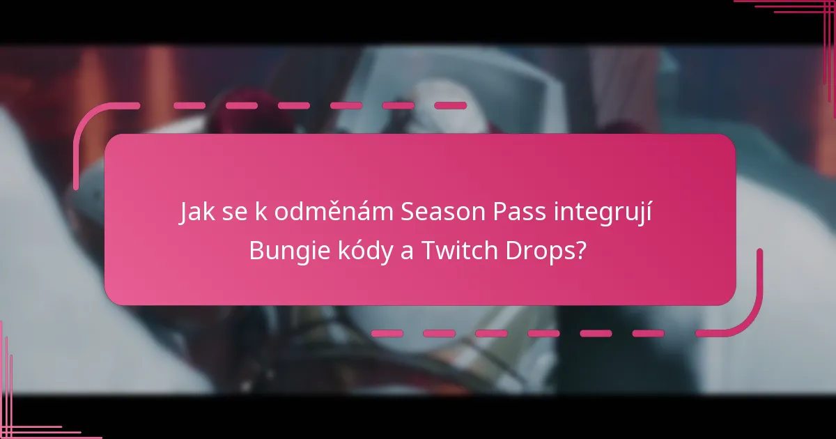 Jaké jsou podmínky pro nárokování odměn Season Pass?