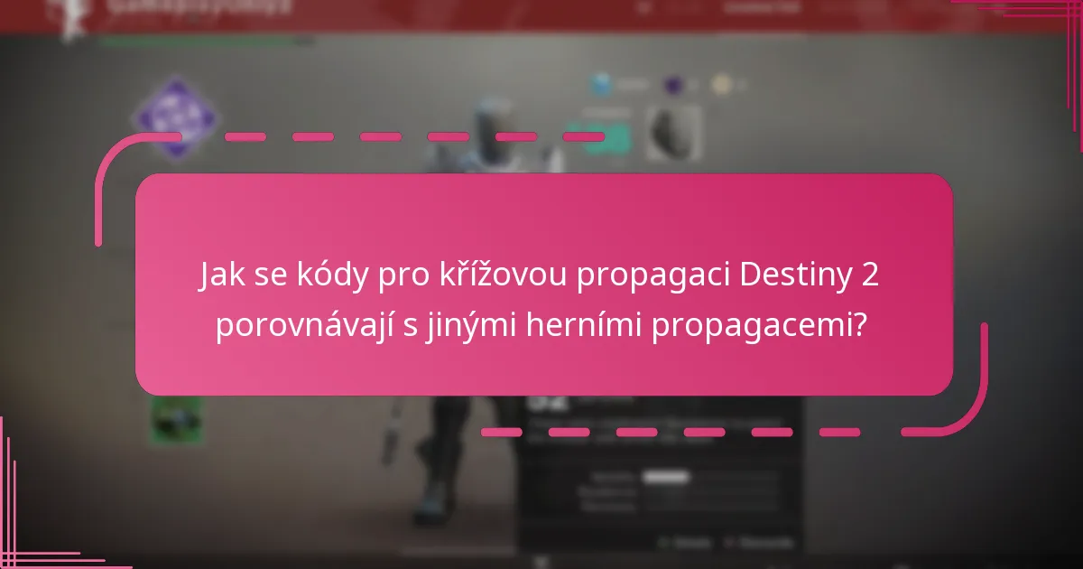 Jaké odměny mohu získat z kódů pro křížovou propagaci Destiny 2?
