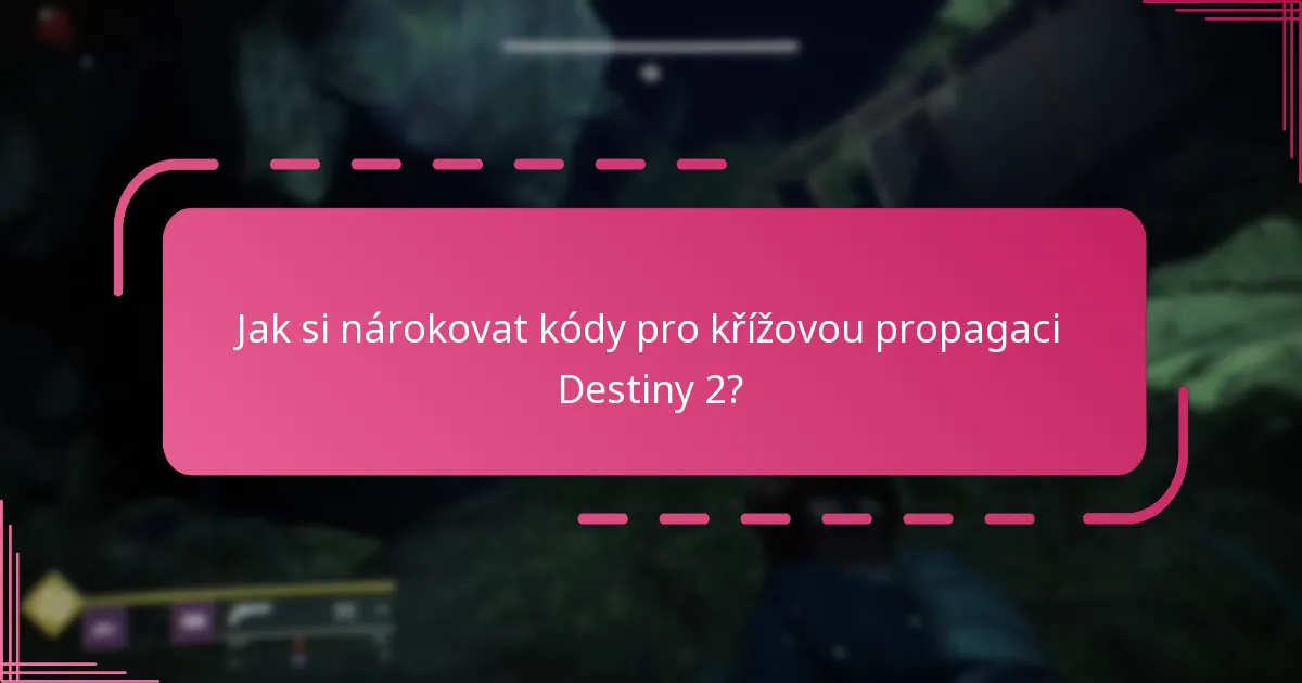 Jak se kódy pro křížovou propagaci Destiny 2 porovnávají s jinými herními propagacemi?