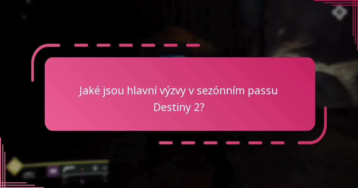 Jak mohou hráči efektivně splnit výzvy sezónního passu?