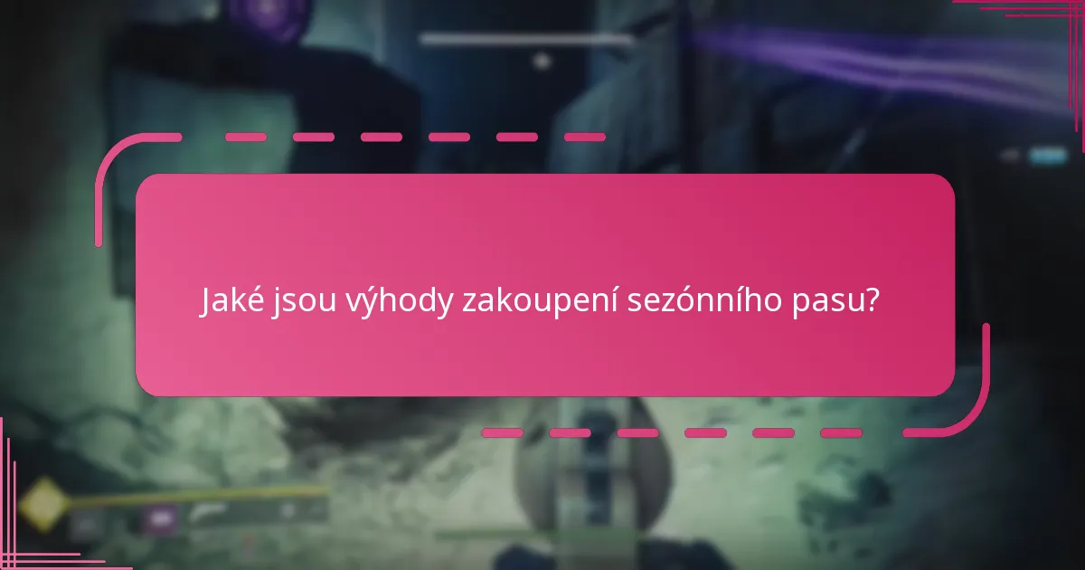 Jaké jsou výhody zakoupení sezónního pasu?