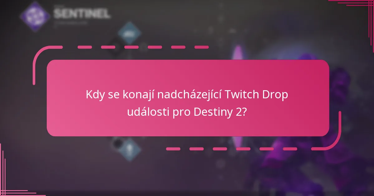 Které Twitch kanály jsou nejlepší pro Destiny 2 Drops?